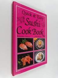 Quick and Easy Sushi Cook Book