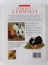 Pikkulemmikit : kanit ja pienjyrsijät : käsikirja pikkulemmikin ostajalle, hoitajalle ja poikasten kasvattajalle