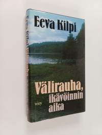 Välirauha, ikävöinnin aika