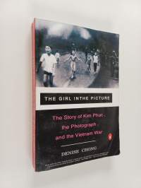 The Girl in the Picture - The Story of Kim Phuc, the Photograph, and the Vietnam War