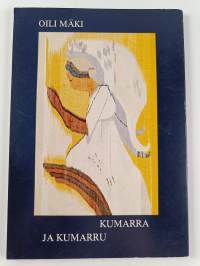 Kumarra ja kumarru (signeerattu)