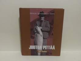 Joutua pittää - Hätälän yrittäjäperheen tarina