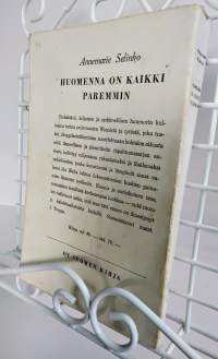 Huomenna on kaikki paremmin