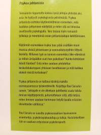 Psykoa johtamista,   vaatiiko hullujen johtaminen hullua johtamista, vai seuraako hullusta johtamisesta hulluja johdettavia?