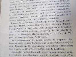 Selostus Kymenlaakson Osuusmeijerin toiminnasta v. 1906-1916 + Kymenlaakson Osuusmeijeri 1905-1955 historiikit
