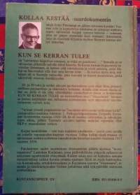 Kun se kerran tulee - kehyskertomus ja kaksi tarinaa Talvisodan aikalaisista