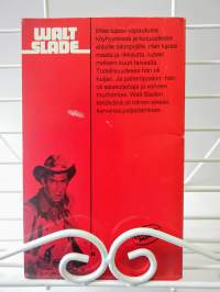 Walt Slade  141 - Köysi kaulaan huijarille