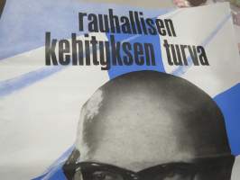 Paasikiven-Kekkosen linja - Rauhallisen kehityksen turva UKK Urho Kaleva Kekkonen presidentiksi -vaalijuliste
