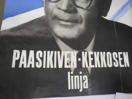 Paasikiven-Kekkosen linja - Rauhallisen kehityksen turva UKK Urho Kaleva Kekkonen presidentiksi -vaalijuliste