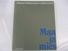 Maa ja mies. Johannes Virolaisen kuusi vuosikymmentä 31.1.1974