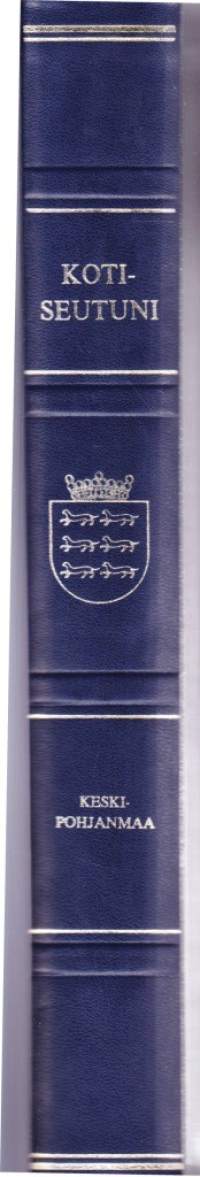 Kotiseutuni Keski-Pohjanmaa, 1969. Ainutlaatuinen historiallinen kuvateos Keski-Pohjanmaan (Alavieska-Ylivieska) rakennuskannasta, maatiloista omistajista. Nahkasid.