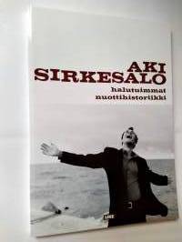 Aki Sirkesalo - halutuimmat - nuottihistoriikki