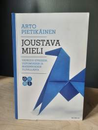 Joustava mieli - vapaudu stressin, uupumuksen ja masennuksen ylivallasta