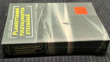 Planeettamme tulevaisuutta etsimässä