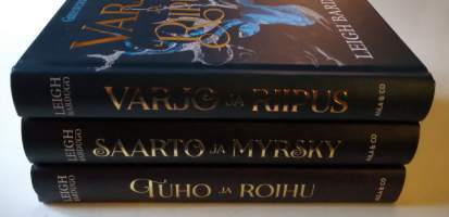 Grishaversumi 1-3 : Varjo ja riipus, Saarto ja myrsky, Tuho ja roihu