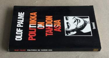Olof Palme -Politiikka on tahdon asia