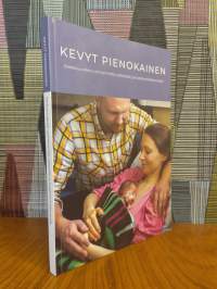 Kevyt pienokainen : Keskosuudesta vanhemmille, läheisille ja hoitohenkilökunnalle