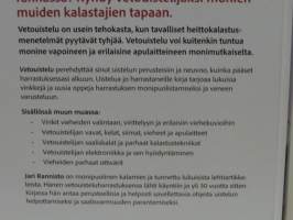 Vetouistelu - Ammattilaisten salaisuudet helppoina vinkkeinä