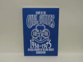 Story of the Girl Guides 1938-1975