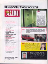 (Uusi) Alibi 2000 N:o 12.  Tauno Pasanen vapautui. Pohjanmaan kohuttu liftarimurha. Daltonin veljesten elokuva. Poika tappoi iäkkään äitinsä.