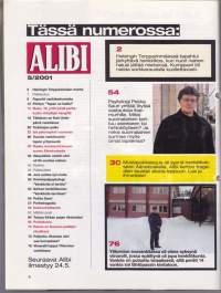Alibi 2001 N:o 5. Tartuin vauvaani kurkusta. Suomen pelätyin rikollinen. Raaka mustasukkaisuusmurha Äänekoskella. Tapan ne kaikki.