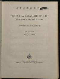 Venny Soldan-Brofeldt ja hänen maailmansa : luonnoksia ja muistelmia