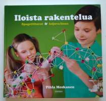 Iloista rakentelua : spagettitorni &amp; leijuva linna
