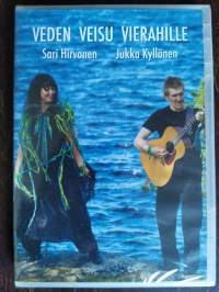 Veden veisu vierahille - Sari Hirvonen ja Jukka Kyllönen. DVD (uusi, vielä muoveissa)