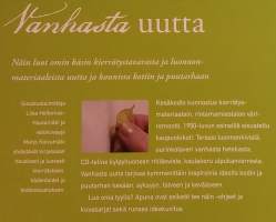 Vanhasta uutta. ( Kierrätysmateriaalit, uusiotuotteet, eco-talous )