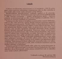 Metallin matkassa - Voikkaan metallityöväen ammattiosasto N: 12. 75-vuotishistoria 1906-1981. ( Ammattiyhdistykset, UPM-Kymi Kymmene, Voikkaan tehdas )