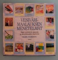 Vesivärimaalauksen menetelmät. ( Akvarelli, taidemaalausopas )