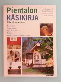 Pientalon käsikirja - Ulkorakentaminen.  ( Rakennustekniikka )