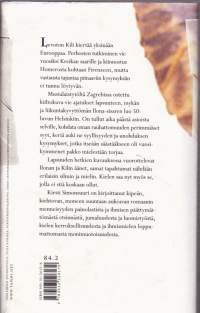 Eläintarhanhuvila yhdeksän, 2002. Koskettava tarina juurettomuudesta ja sisaruudesta.