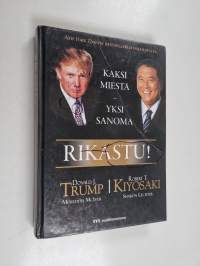 Rikastu! : kaksi miestä, yksi sanoma
