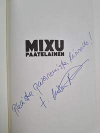Mixu Paatelainen (signeerattu, tekijän omiste)