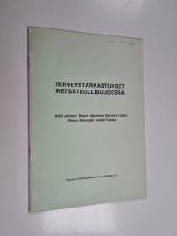 Terveystarkastukset metsäteollisuudessa