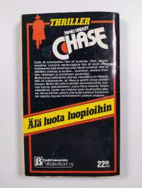 Älä luota luopioihin