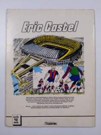 Eric Castel : kuningas jalkapallo