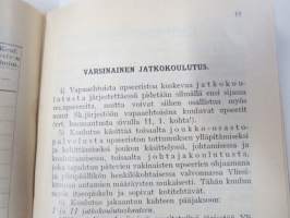 Vapaaehtoisen (Suojeluskunta)upseeriston koulutusmerkintäkirja - Määräyksiä ja ohjeita koulutuksen suorittamista varten