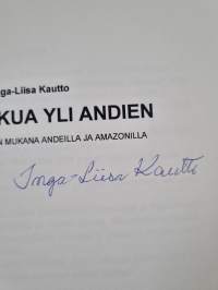 Inkapolkua yli Andien : lintuharrastajien mukana Andeilla ja Amazonilla (signeerattu)