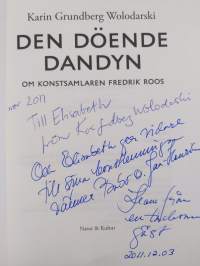 Den döende dandyn : om konstsamlaren Fredrik Roos (signeerattu, tekijän omiste)