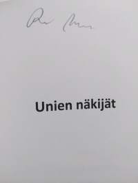Unien näkijät : Kädestä poskelle (signeerattu)