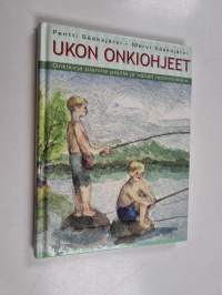 Ukon onkiohjeet : onkikirja pienille pojille ja vähän isommillekin