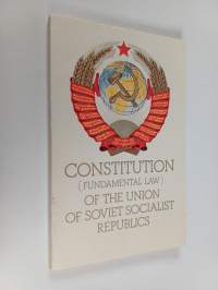 Constitution (fundamental law) of the Union of Soviet Socialist Republics : adopted at the seventh (special) session of the Supreme Soviet of the USSR, ninth conv...