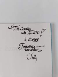Taide kasvattaa (signeerattu, tekijän omiste)