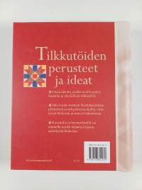 Tilkkutöiden perusteet ja ideat