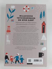 Pohjoinen teoria kaikesta : parempaa elämää etsimässä