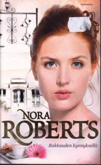 Nora Roberts - Rakkauden kynnyksellä,  2014. (romantiikka)