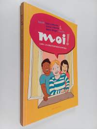 Moi! : luku- ja kirjoitustaidon oppikirja - Luku- ja kirjoitustaidon oppikirja