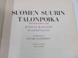 Suomen suurin talonpoika - Kyösti Kallion muistojulkaisu